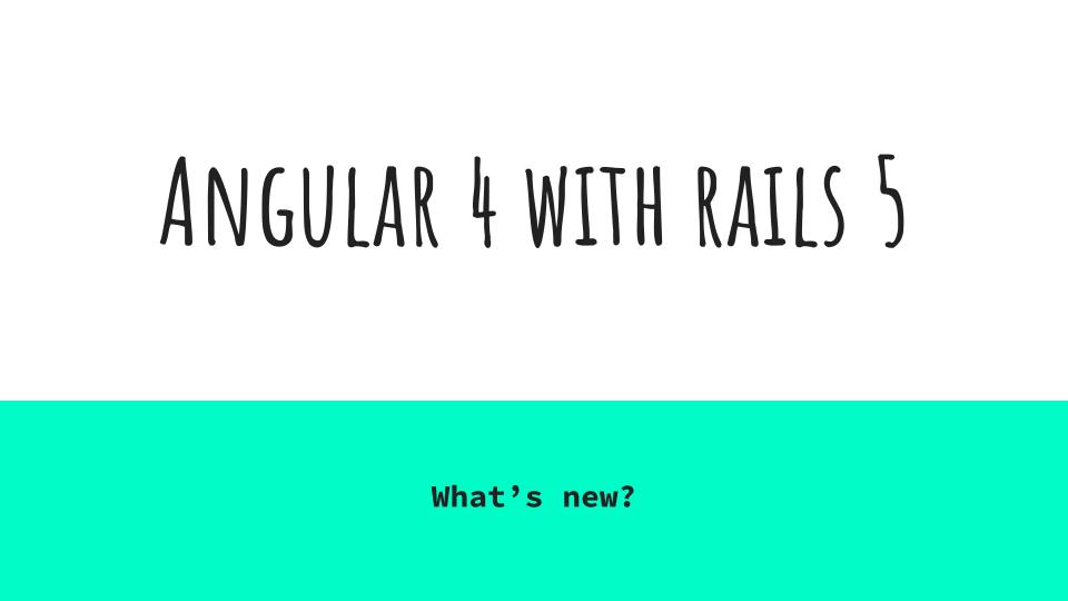 Angular 4 with Rails 5