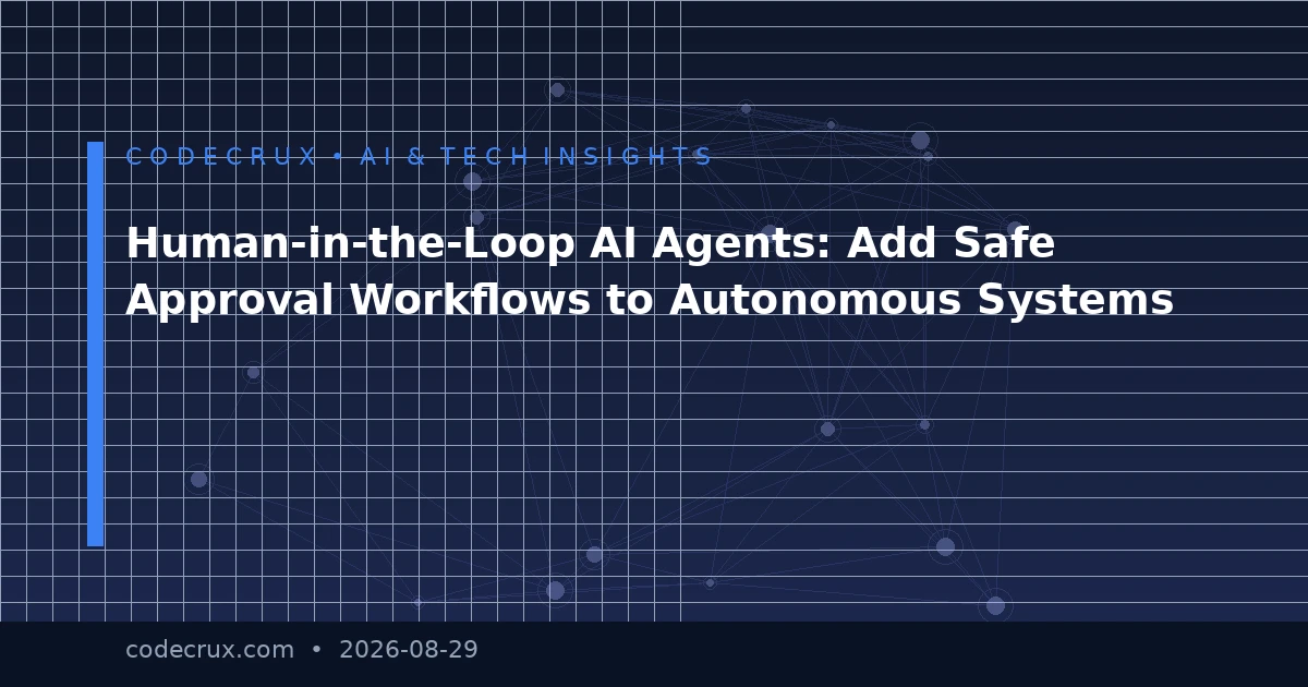 Human-in-the-Loop AI Agents: Add Safe Approval Workflows to Autonomous Systems