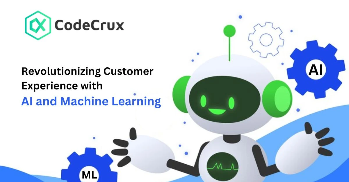 Revolutionizing Customer Experience with AI and Machine Learning