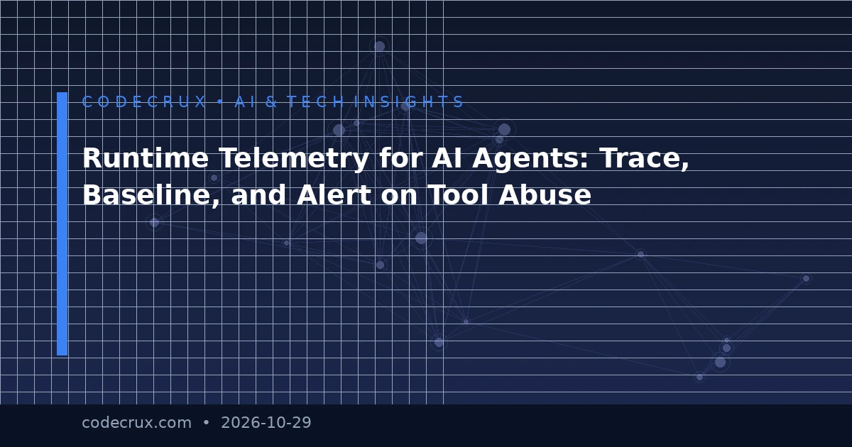 Runtime Telemetry for AI Agents: Trace, Baseline, and Alert on Tool Abuse