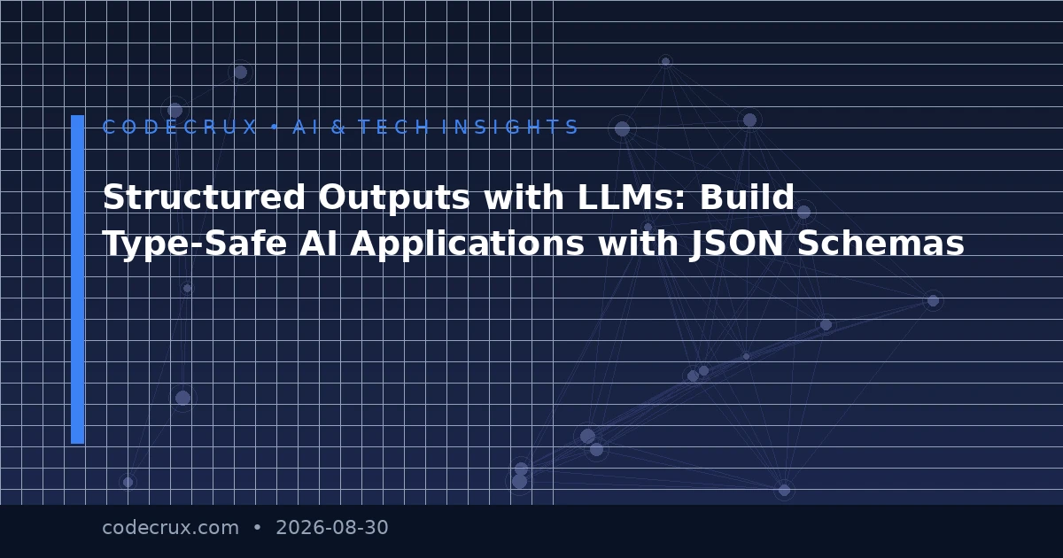 Structured Outputs with LLMs: Build Type-Safe AI Applications with JSON Schemas