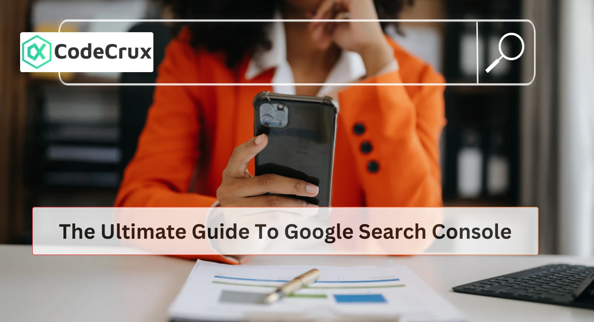 2025-02-08-The Ultimate Guide to Google Search Console 