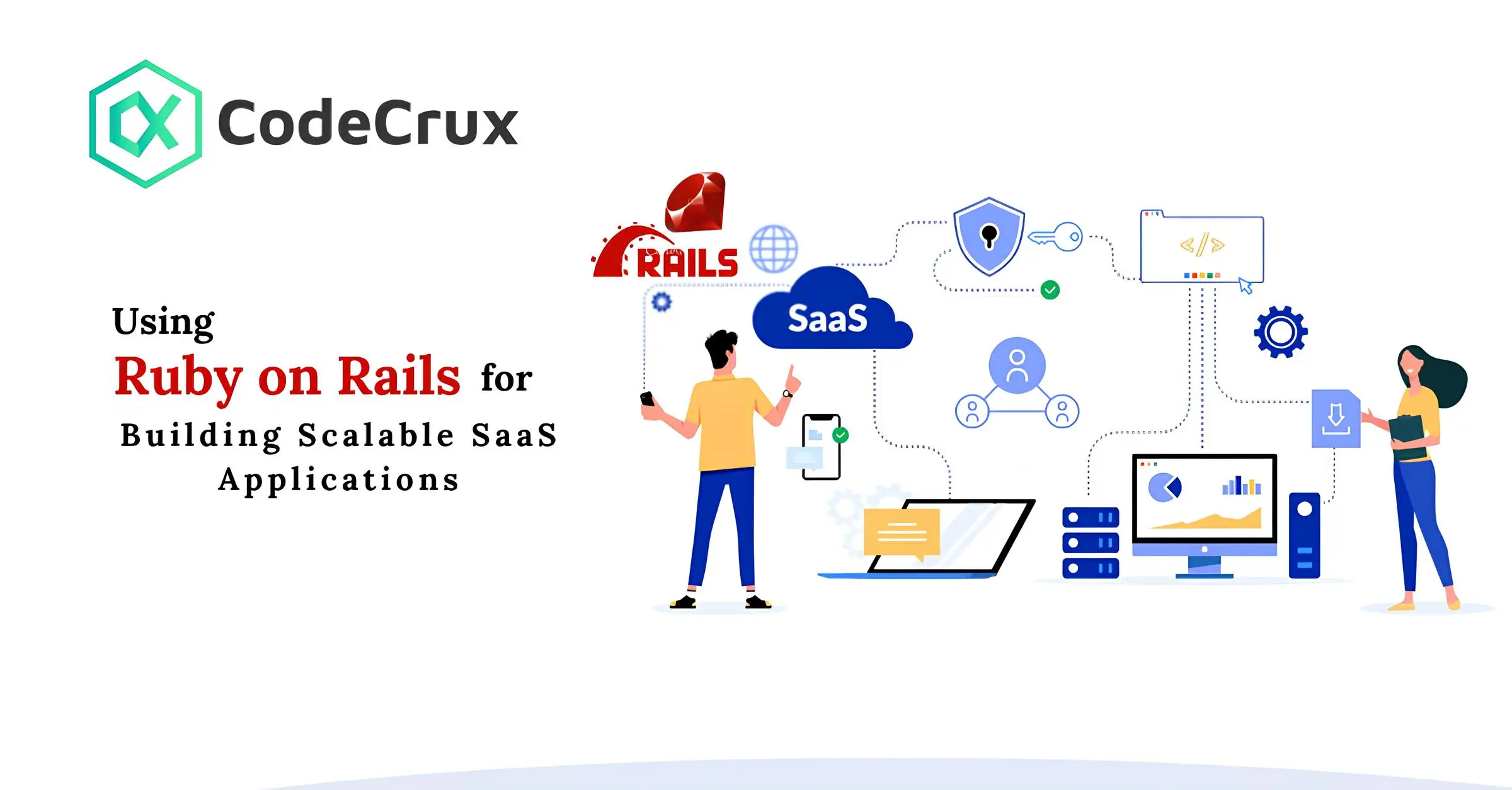 Using Ruby on Rails for Building Scalable SaaS Applications