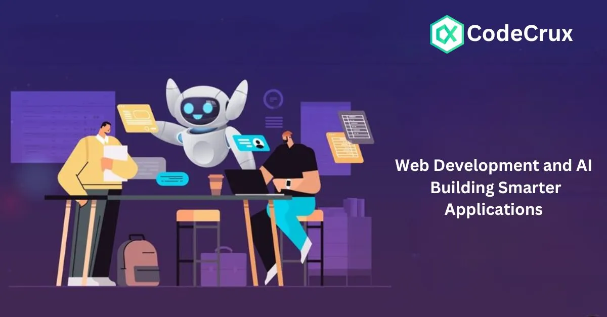 Web Development and AI Building Smarter Applications